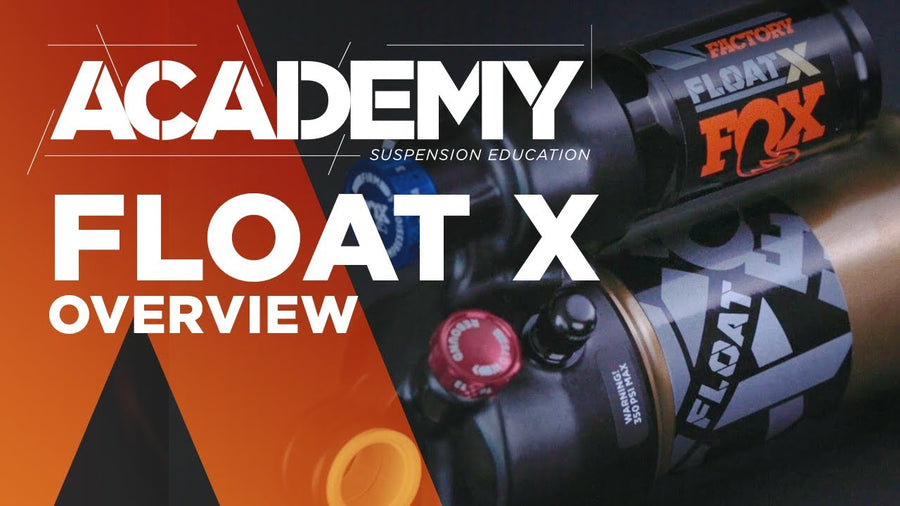 FOX Academy: Float X Overview